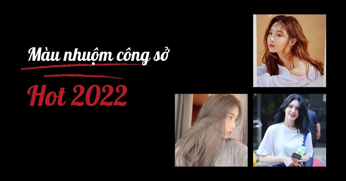 Mẫu nhuộm công sở hot 2022